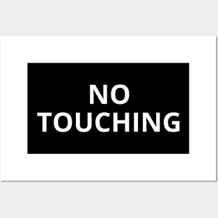 no touching Posters and Art